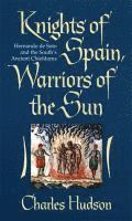 Charles Hudson - Knights of Spain, Warriors of the Sun, Häftad