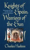 Knights of Spain, Warriors of the Sun 1