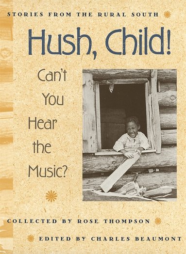 Rose Thompson, Charles Beaumont - Hush, Child! Can't You Hear the Music?, Häftad