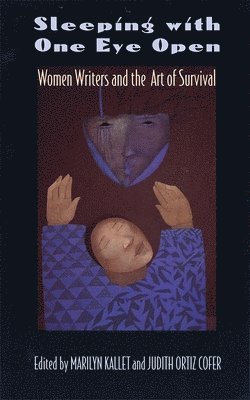 Judith Ortiz Cofer, Marilyn Kallet - Sleeping with One Eye Open, Häftad