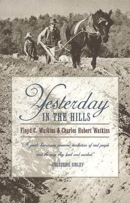 Floyd C. Watkins, Charles Hubert Watkins, Floyd C Watkins - Yesterday in the Hills, Häftad