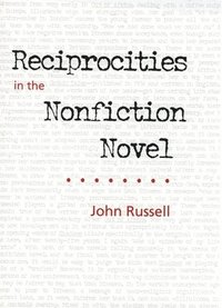 bokomslag Reciprocities in the Nonfiction Novel
