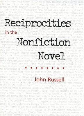 Reciprocities in the Nonfiction Novel 1