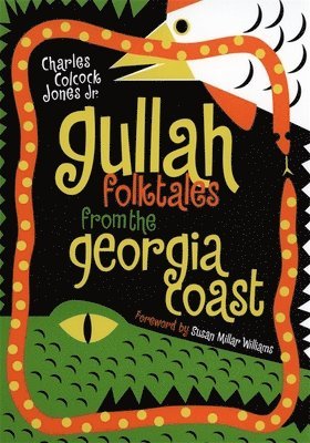 bokomslag Gullah Folktales from the Georgia Coast