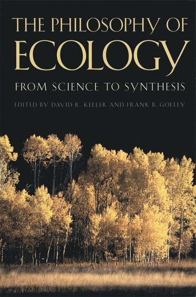 David R. Keller, Frank B. Golley - Philosophy of Ecology, Häftad