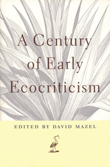 David Mazel - Century of Early Ecocriticism, Häftad
