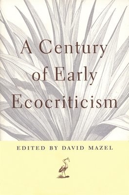 A Century of Early Ecocriticism 1