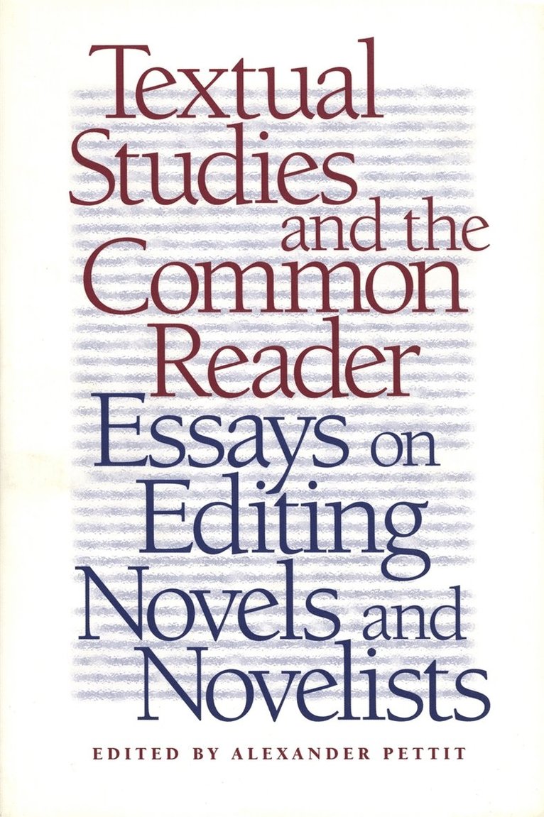 Alexander Pettit - Textual Studies and the Common Reader, Häftad