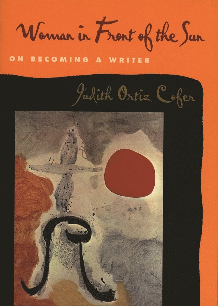 Judith Ortiz Cofer - Woman in Front of the Sun, Häftad
