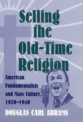 Selling the Old-time Religion 1