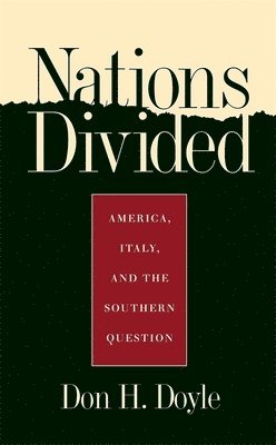 Don H. Doyle, Don H Doyle - Nations Divided, Inbunden
