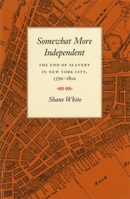 Shane White - Somewhat More Independent, Häftad