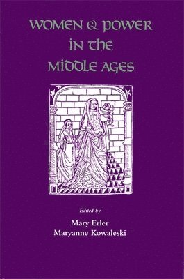 Mary Erler, Maryanne Kowaleski - Women and Power in the Middle Ages, Häftad