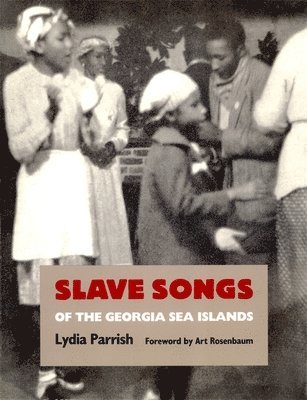 bokomslag Slave Songs of the Georgia Sea Islands