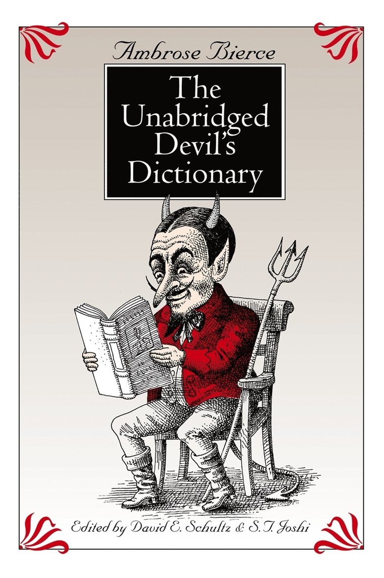 Ambrose Bierce, David E. Schultz, S. T. Joshi, Ambrose Bierce, David E Schultz, S T Joshi - Unabridged Devil's Dictionary, Häftad