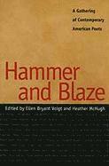Ellen Bryant Voigt, Heather McHugh, Ellen Bryant Voight - Hammer and Blaze, Inbunden