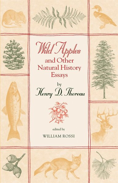 Henry D. Thoreau, William Rossi - Wild Apples and Other Natural History Essays, Häftad
