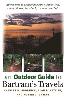 An Outdoor Guide to Bartram's Travels 1