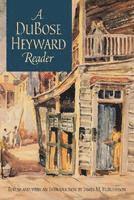 Heyward DuBose, DuBose Heyward - DuBose Heyward Reader, Inbunden