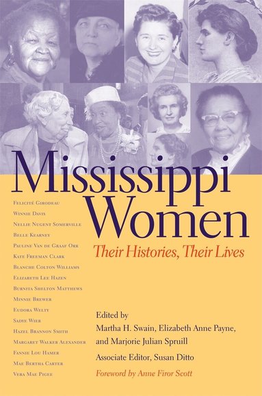 Elizabeth Anne Payne, Marjorie Julian Spruill, Martha H. Swain - Mississippi Women, Häftad