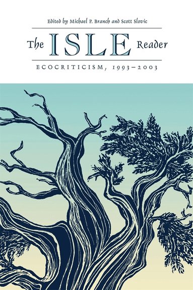 Michael P. Branch, Scott Slovic - ISLE Reader, Häftad