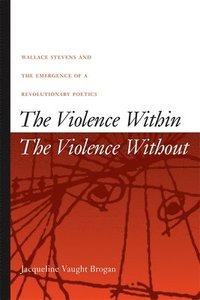 bokomslag The Violence Within/The Violence without