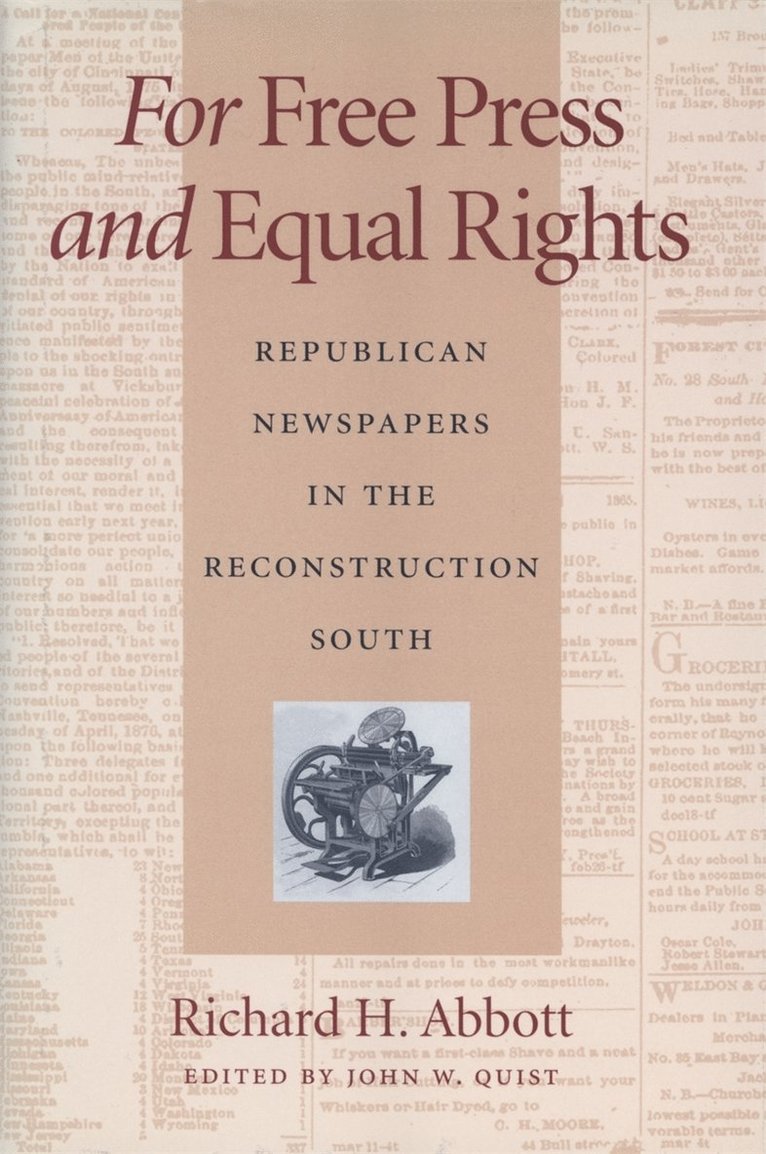 Richard H. Abbott, Richard H Abbott, John W. Quist, John W Quist - For Free Press and Equal Rights, Inbunden