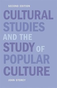 bokomslag Cultural Studies and the Study of Popular Culture