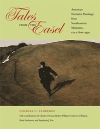 bokomslag Tales from the Easel: American Narrative Paintings from Southeastern Museums, Circa 1800-1950