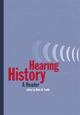 Mark M. Smith, Mark M Smith - Hearing History, Häftad