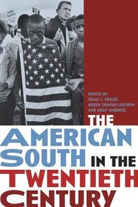 bokomslag The American South in the Twentieth Century