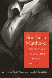 bokomslag Southern Manhood