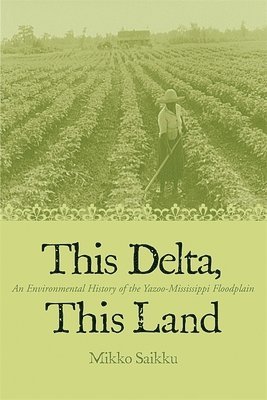 This Delta, This Land 1