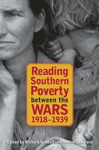 bokomslag Reading Southern Poverty between the Wars, 1918-1939