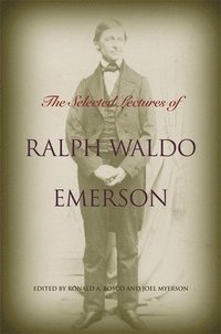 bokomslag The Selected Lectures of Ralph Waldo Emerson