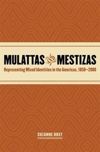 bokomslag Mulattas and Mestizas
