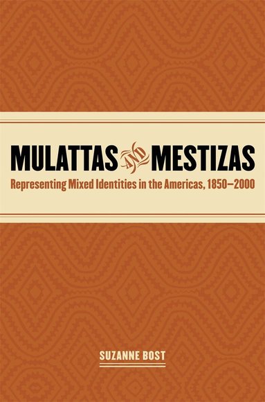 Suzanne Bost - Mulattas and Mestizas, Häftad