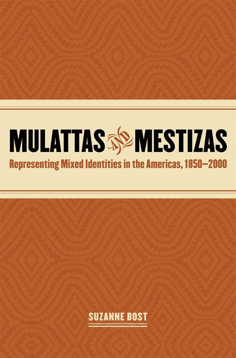 Suzanne Bost - Mulattas and Mestizas, Häftad