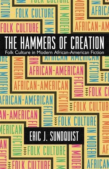 Eric J. Sundquist - Hammers of Creation, Häftad