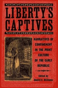 bokomslag Liberty's Captives