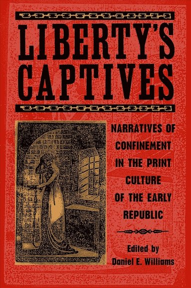 bokomslag Liberty's Captives