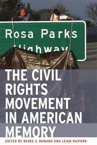 bokomslag The Civil Rights Movement in American Memory
