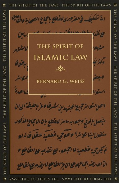 Bernard G. Weiss - Spirit of Islamic Law, Häftad