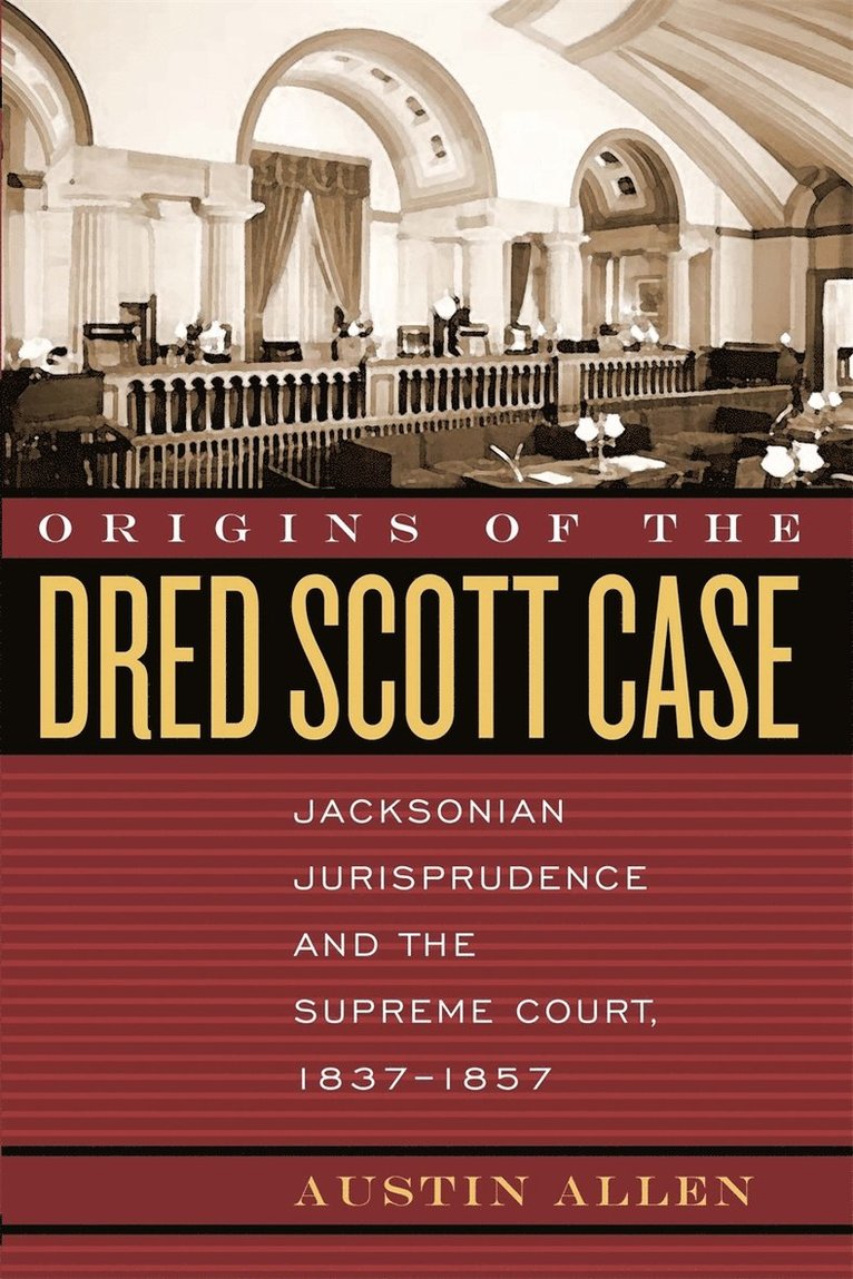 Austin Allen - Origins of the Dred Scott Case, Häftad