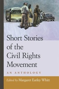 bokomslag Short Stories of the Civil Rights Movement