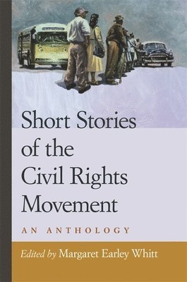 bokomslag Short Stories of the Civil Rights Movement: An Anthology