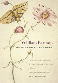 bokomslag William Bartram, The Search for Nature's Design