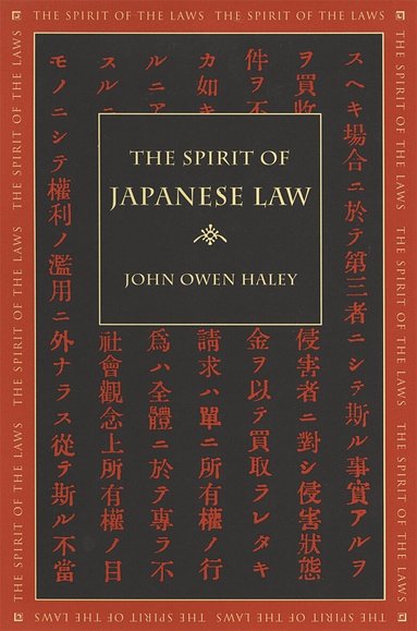 John Owen Haley - Spirit of Japanese Law, Häftad