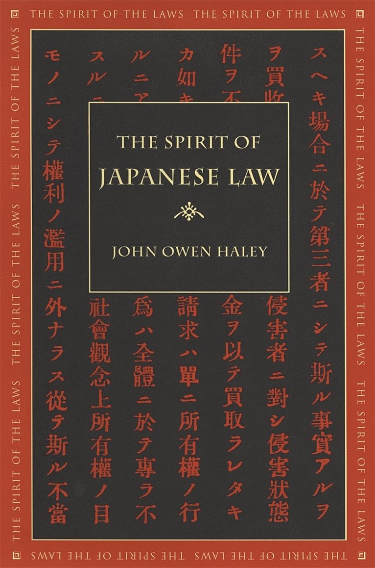 John Owen Haley - Spirit of Japanese Law, Häftad