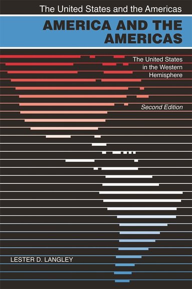 Lester D. Langley - America and the Americas, Häftad